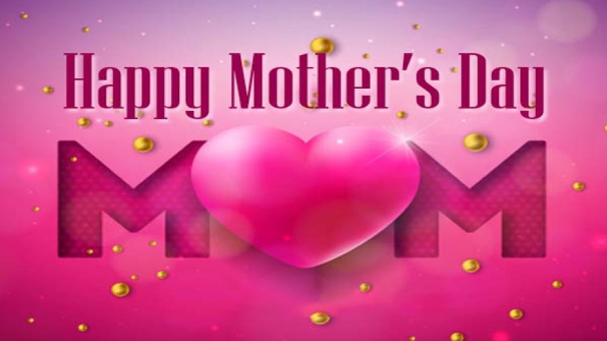 Mothers Day Wishes: ಅಮ್ಮ ಎಂದರೆ ಸಂಜೀವಿನಿ: ಇಲ್ಲಿದೆ ತಾಯಂದಿರ ದಿನದ ಶುಭಾಶಯಗಳು