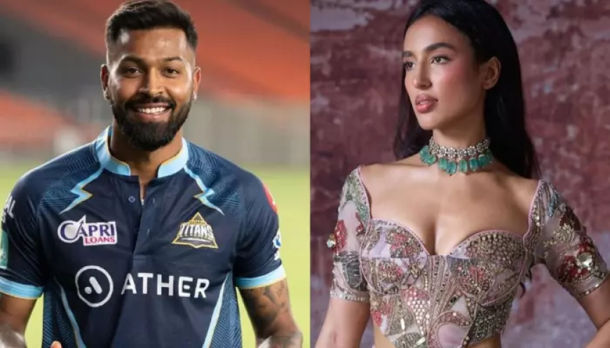 Hardik Pandya: ಹೊಸ ಗರ್ಲ್ʼಫ್ರೆಂಡ್ ಜೊತೆ ಹಾರ್ದಿಕ್ ಪಾಂಡ್ಯ ಡೇಟಿಂಗ್! ಯಾರು ಈ ಬೆಡಗಿ?